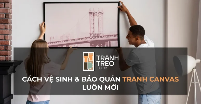 cách bảo quản tranh canvas khổ lớn